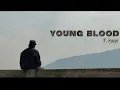 YOUNG BLOOD BY THUNDER SYAGII