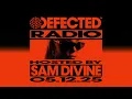 Defected Radio Show Hosted By Sam Divine 05.12.25