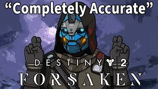 A Completely Accurate Summary of Destiny 2 Forsaken