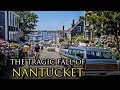 Why Nobody Wants to Live in Nantucket Massachusetts Anymore