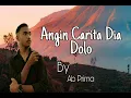 Download Lagu Angin Carita Dia Dolo •|| Dody Latuharhary •|| By Ab Prima 🎼🎹