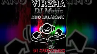 Download DJ TERBARU 2019 VIRZHA(AKU LELAKI MU)FULL BAS MP3