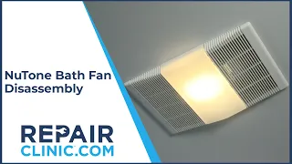Bath Fan Model 765H80L Disassembly - Bath Fan Repair Help
