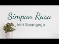 Download Lagu Simpan Rasa - Ardi Sarangnga | Lyrics