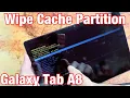 Galaxy Tab A8 How to Wipe Cache Partition can fix laggy slow or other problems