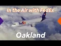 In the Air with FedEx Memphis to Oakland