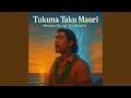 Lagu Tukuna Taku Mauri