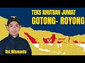 Download Lagu Khutbah Jumat Bahasa Jawa: Gotong- royong: Ust. Wismanto