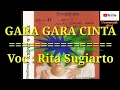 GARA GARA CINTA ( original vers.audio) Voc : Rita Sugiarto
