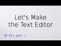 39 X11 part 1 Let s make the text editor
