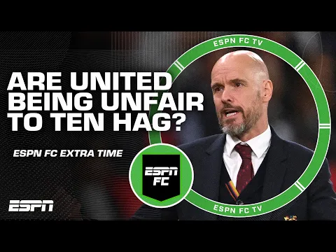 Download MP3 Are Manchester United being unfair to Erik ten Hag? | ESPN FC Extra Time