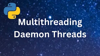 Python tutorial on Daemon threads Python tutorial