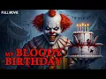 Download Lagu My Bloody Birthday | They Just Want to Have Fun | Full Horror Movie