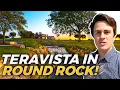 Exploring Teravista Round Rock Texas Premier Master Planned Community Austin Texas Real Estate