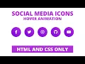 Cool Hover Animation on Social Media Icons HTML CSS