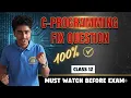 C-PROGRAMMING IMPORTANT QUESTIONS BOARD EXAM CLASS 12 COMPUTER SCIENCE