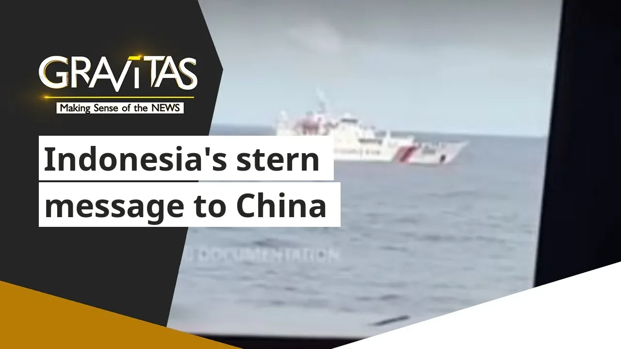 Gravitas: Stand-off in South China sea: Indonesia's stern message to China