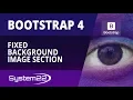 Bootstrap 4 Basics Fixed Background Image Section