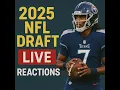 2025 NFL Draft Reactions Every Pick Every Shock Real-Time