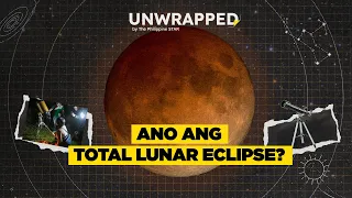 pamahiin sa total lunar eclipse o blood moon may basehan ba sa siyensiya unwrapped