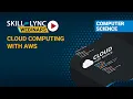 Cloud Computing with AWS Computer Science Workshop