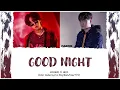 COOGIE ft. BE’O - GOOD NIGHT (Color Coded Lyrics Eng/Rom/Han/가사) (vostfr cc)