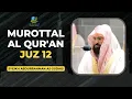 Lagu MUROTTAL AL QUR'AN JUZ 12 SYEIKH SUDAIS