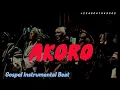 Christian Praise Music - 'AKORO' MR M & REVELATION GOSPEL INSTRUMENTAL TYPEBEAT.mp4