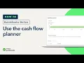 How to use the cash flow planner in QuickBooks Online