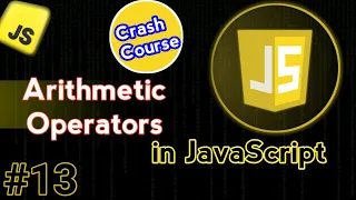 Arithmetic Operators In JavaScript JavaScript Crash Course