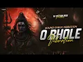 Download Lagu SOUND CHECK 🔥 - BHOLE O BHOLE | Long Vibration | Kawad Yatra Bolbam Mix | Dj Satyam Rock