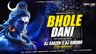 bhole dani the monster bass dj sarzen x dj abishek jharkhand