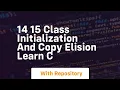 14 15 class initialization and copy elision learn c