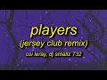 Download Lagu Coi Leray - Players (DJ Smallz 732 Jersey Club TikTok Remix) Lyrics | i just wanna have a good night
