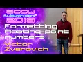 Formatting floating-point numbers - Victor Zverovich ACCU 2019