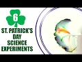 6 Saint Patrick s Day Science Experiments