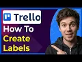 How to Create Labels in Trello Step-By-Step 2026 guide