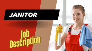 Job description of Janitor - Role Responsibilities Skills