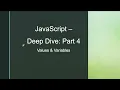 JavaScript - Deep Dive Part 4 Goals Primitive Types