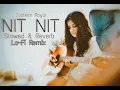 NIT NIT || Slowed & Reverb + Lo-Fi Remix || Jasleen Royal || NAGPAL D