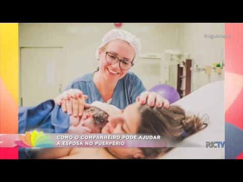 Veja como ajudar a mulher no período puerpério
