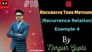 2 18 Recursive Tree Method for Solving Recurrencess Recurrence Relation Example-4 Algorithm