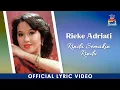 Download Lagu Rieke Adriati - Rindu Semakin Rindu (Official Lyric Video)