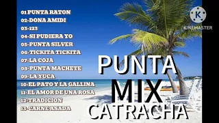 PUNTA CATRACHA MIX