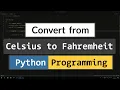 How to Convert Celsius to Fahrenheit in Python Tutorial for Beginners