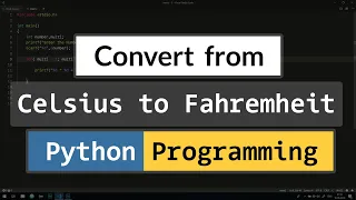 How to Convert Celsius to Fahrenheit in Python Tutorial for Beginners