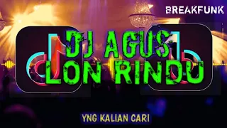 Download DJ AGUS LON RINDU VIRAL TIKTOK | YNG KALIAN CARI | TERBARU 2021 MP3