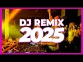 Lagu DJ REMIX SONG 2025 - Remixes \u0026 Mashups of Popular Songs 2025 | DJ Remix Music Disco DJ Club Mix 2025