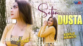Download SHINTA ARSINTA - SETIA BERSELIMUT DUSTA [Official Music Video] The Best Wahana Musik MP3