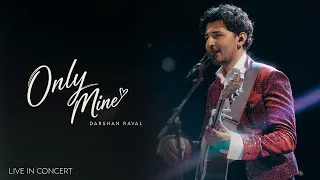 Only Mine – Darshan Raval | Live in Concert | Pune